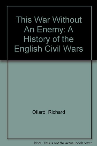 9781842120781: This War without an Enemy: A History of the English Civil Wars