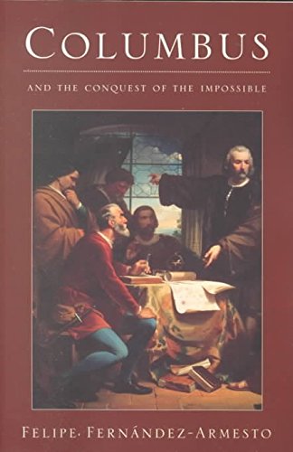 Beispielbild fr Columbus and the Conquest of the Impossible zum Verkauf von Better World Books