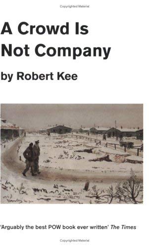 A Crowd Is Not Company (9781842120903) by Kee, Robert
