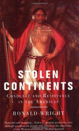 Beispielbild fr Stolen Continents: Conquest and Resistance in the Americas zum Verkauf von WorldofBooks