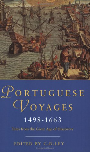Beispielbild fr Portuguese Voyages 1498-1663. Tales from the Great Age of Discovery zum Verkauf von Sue Lloyd-Davies Books