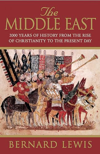 9781842121399: The Middle East: 2000 Years Of History From The Rise Of Christianity to the Present Day