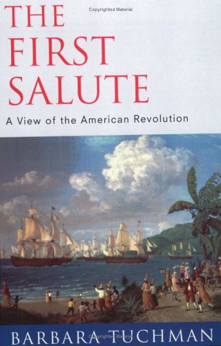 Beispielbild fr The First Salute: View of the American Revolution zum Verkauf von WorldofBooks