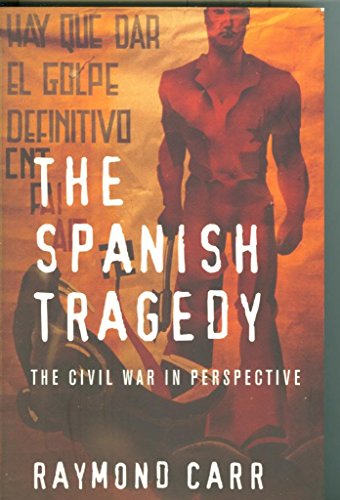 Imagen de archivo de Spanish Tragedy: The Civil War In Perspective a la venta por WorldofBooks