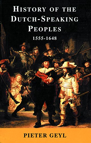 History of the Dutch-Speaking Peoples 1555-1648