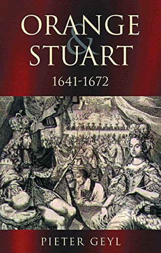 Orange and Stuart 1641-1672 (9781842122266) by Geyl, Pieter