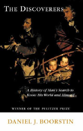 Imagen de archivo de The Discoverers: A History of Mans Search to Know His World and Himself (Boorstin Trilogy) a la venta por Reuseabook
