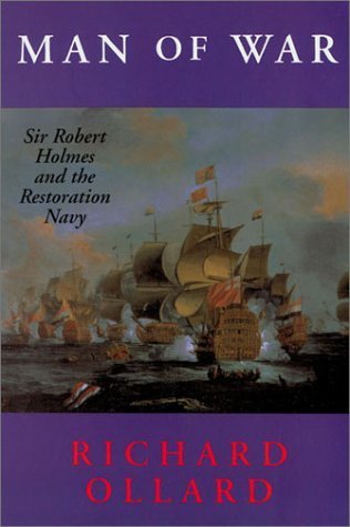 Stock image for Man of War: Sir Robert Holmes and the Restoration Navy for sale by ThriftBooks-Atlanta