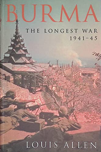 Beispielbild fr Burma : The Longest War, 1941-1945 zum Verkauf von Better World Books