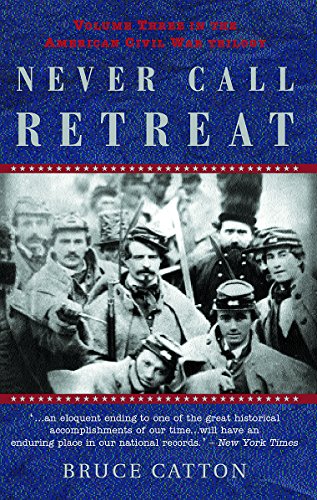 Stock image for Never Call Retreat (American Civil War Trilogy, Vol. 3) for sale by Off The Shelf