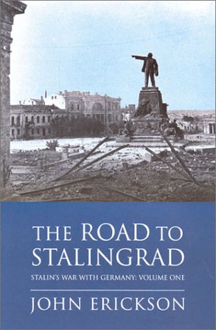 Stock image for The Road To Stalingrad - Stalin's War With Germany - Volume One for sale by WorldofBooks