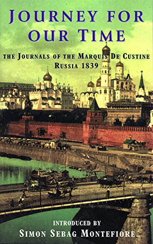 Stock image for Journey For Our Time: The Journals of the Marquis de Custine Russia 1839 for sale by Books Unplugged