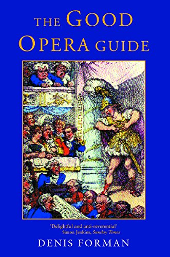 Stock image for The Good Opera Guide for sale by AwesomeBooks