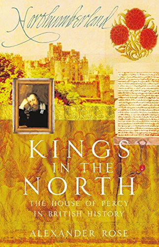 Kings in the North - Alexander Rose