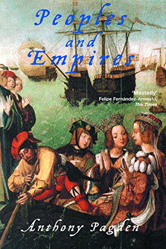 Stock image for Peoples and Empires: Europeans and the Rest of the World, from Antiquity to the Present for sale by MusicMagpie