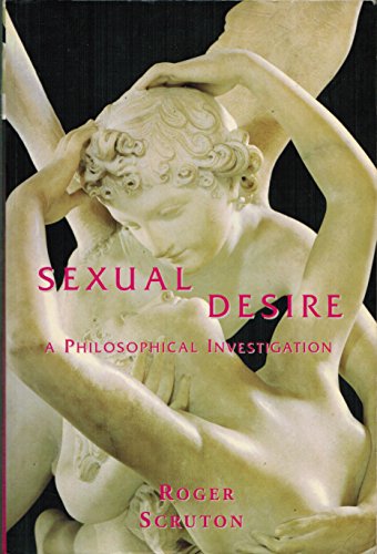 Imagen de archivo de Sexual Desire: A Philosophical Investigation a la venta por Ashworth Books