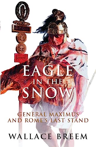 Stock image for Eagle in the Snow: The Classic Bestseller for sale by WorldofBooks