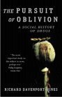 Beispielbild fr The Pursuit of Oblivion: A Social History of Drugs zum Verkauf von WorldofBooks