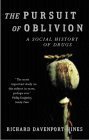 Imagen de archivo de The Pursuit of Oblivion: A Social History of Drugs a la venta por WorldofBooks