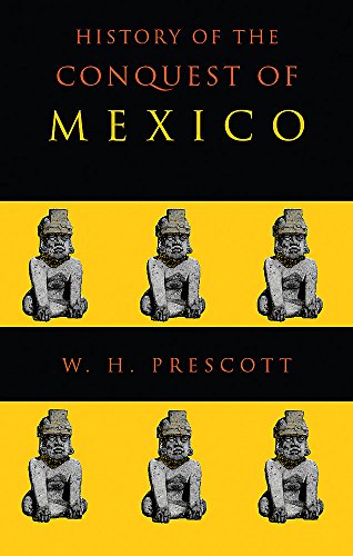 Stock image for History of the Conquest of Mexico for sale by HPB-Diamond