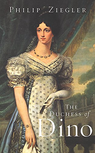 9781842125861: The Duchess of Dino: Chatelaine of Europe