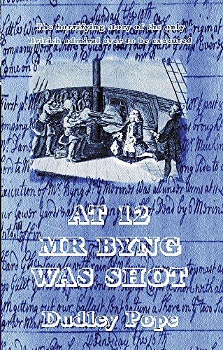 At 12 Mr. Byng was Shot (9781842126073) by Pope, Dudley