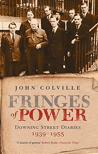 Beispielbild fr The Fringes of Power: Downing Street Diaries 1939-1955 zum Verkauf von WorldofBooks