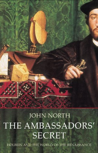 Stock image for The Ambassadors' Secret : Holbein and the World of the Renaissance for sale by ThriftBooks-Dallas