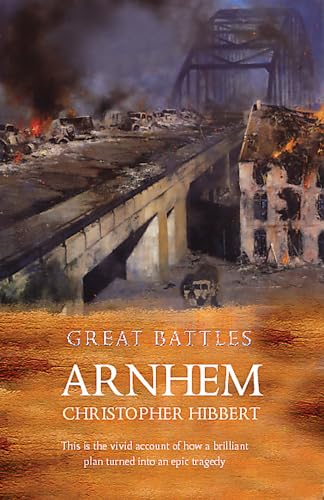 Imagen de archivo de Arnhem (Great Battles) a la venta por BookHolders