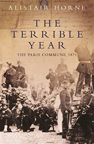 Beispielbild fr The Terrible Year: The Paris Commune 1871 zum Verkauf von WorldofBooks