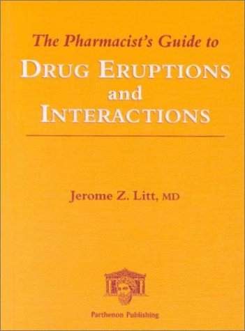 Beispielbild fr The Pharmacist's Guide to Drug Eruptions and Interactions zum Verkauf von Phatpocket Limited