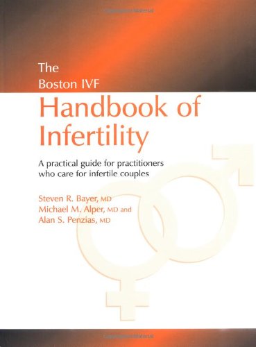 9781842141021: The Boston IVF Handbook of Infertility: A Practical Guide for Practitioners Who Care for Infertile Couples (Reproductive Medicine and Assisted Reproductive Techniques Series)