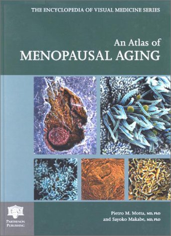 Stock image for An Atlas of Menopausal Aging (Encyclopedia of Visual Medicine Series) for sale by HPB-Red