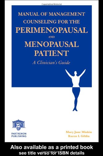 Stock image for Manual of Management Counseling for the Perimenopausal and Menopausal Patient: A Clinician's Guide for sale by Open Books