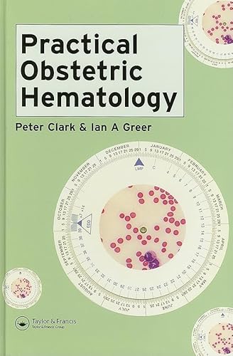 Stock image for Practical Obstetric Hematology for sale by Better World Books Ltd