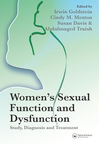 Imagen de archivo de Women's Sexual Function and Dysfunction: Study, Diagnosis and Treatment a la venta por GoldenWavesOfBooks