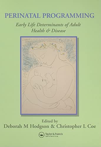 9781842142943: Perinatal Programming: Early LIfe Determinants of Adult Health & Disease