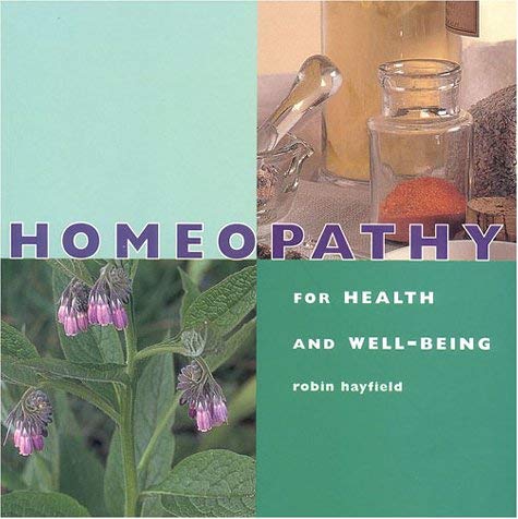 Beispielbild fr Homeopathy for Health and Well-being: Simple Remedies for Natural Health (Health and Well-being) zum Verkauf von Reuseabook