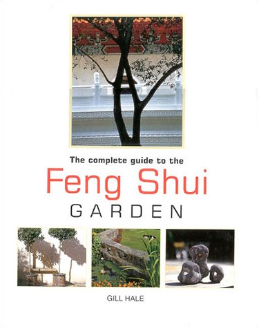 Stock image for Complete Guide to Feng Shui Garden for sale by Better World Books