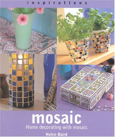 Stock image for Mosaic: Home Decorating with Mosaic (Inspirations) for sale by Half Price Books Inc.