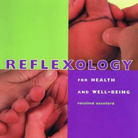 Stock image for Reflexology for Health and Well-being: A Step-by-step Guide to Relieving, Relaxing and Enhancing the Mind and Body (Health & Well-being S.) for sale by WorldofBooks