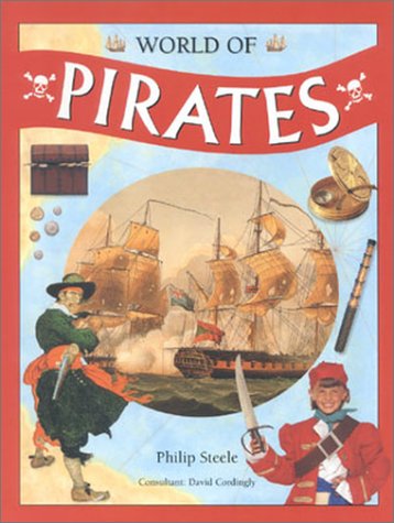 World of Pirates (9781842150436) by Steele, Philip