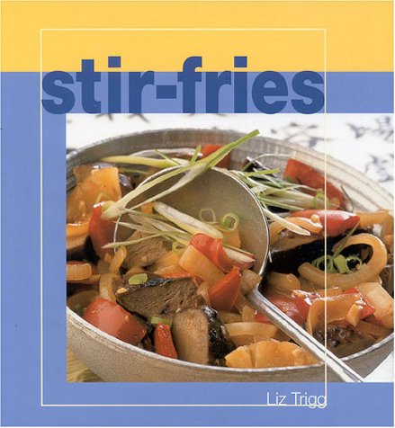 Beispielbild fr Stir-Fries zum Verkauf von Better World Books