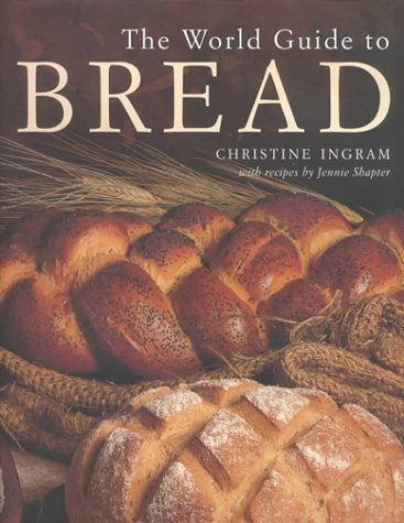 Stock image for The World Guide to Bread for sale by AwesomeBooks