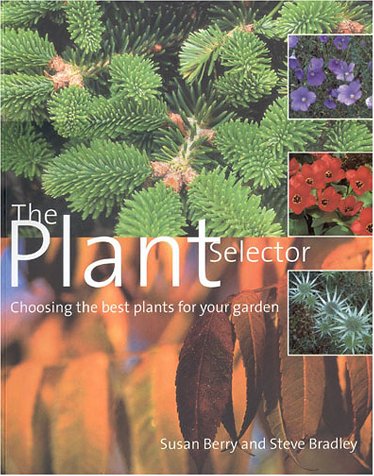 Beispielbild fr The Plant Selector zum Verkauf von Better World Books