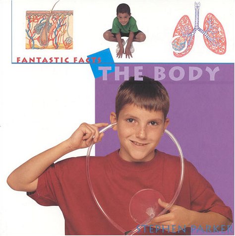 Stock image for The Body (Fantastic Facts) for sale by Wonder Book