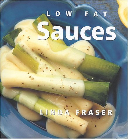 Beispielbild fr Low Fat Sauces zum Verkauf von Better World Books: West