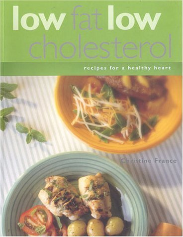 Beispielbild fr Low Fat, Low Cholesterol Recipes for a Healthy Heart zum Verkauf von Better World Books
