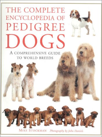 Beispielbild fr Complete Encyclopedia of Pedigree Dogs zum Verkauf von Better World Books