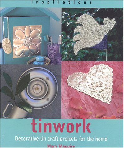 Imagen de archivo de Tinwork: Decorative Tin Craft Projects for the Home (Inspirations S.) a la venta por WorldofBooks